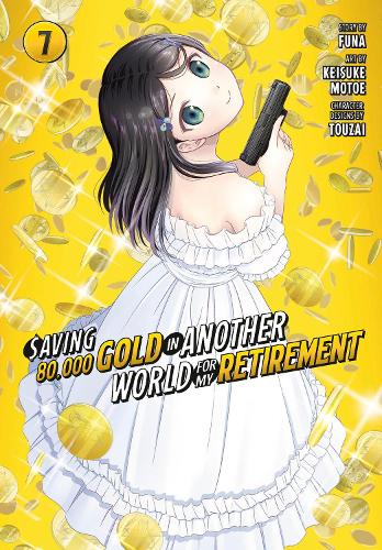 Бумажная книга «Saving 80,000 Gold in Another World for My Retirement 7 (Manga)» - фото №1