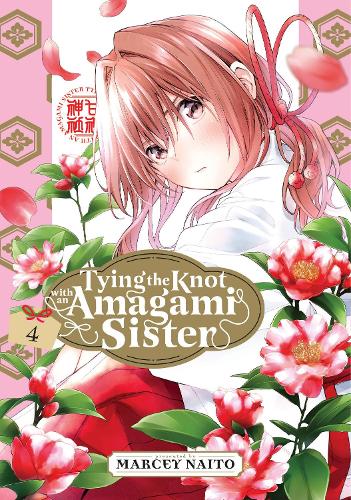 Паперова книга «Tying the Knot with an Amagami Sister 4», автор Марсі Найто - фото №1