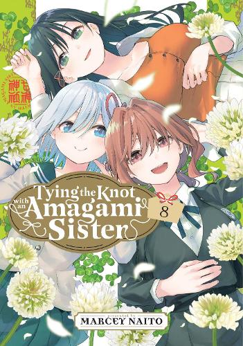 Паперова книга «Tying the Knot with an Amagami Sister 8», автор Марсі Найто - фото №1