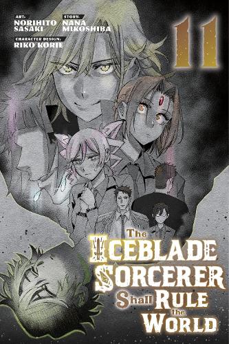 Бумажная книга «The Iceblade Sorcerer Shall Rule the World 11», автор Норихито Сасаки - фото №1