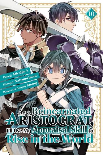 Бумажная книга «As a Reincarnated Aristocrat, I'll Use My Appraisal Skill to Rise in the World 10 (manga)» - фото №1