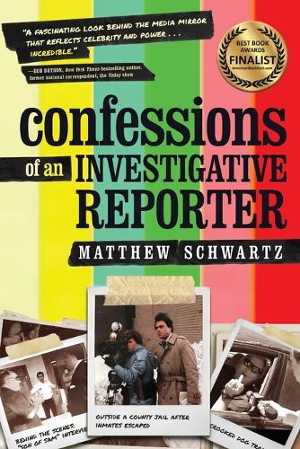 Паперова книга «Confessions of an Investigative Reporter», автор Метью Шварц - фото №1