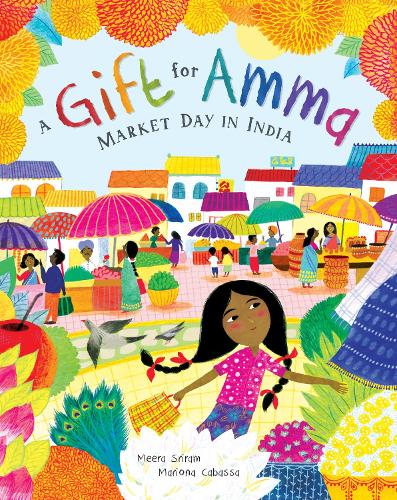 Бумажная книга «A Gift for Amma: Market Day in India», автор Мера Шрирам - фото №1