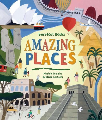 Бумажная книга «Barefoot Books Amazing Places», автор Миральда Коломбо - фото №1