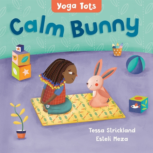 Бумажная книга «Yoga Tots: Calm Bunny», автор Тесса Стрикленд - фото №1