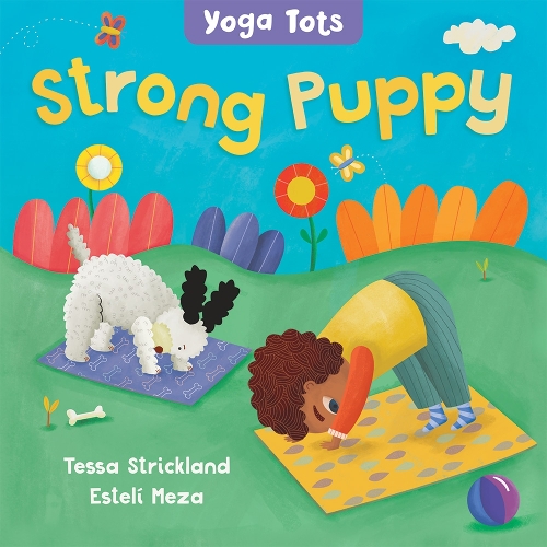 Бумажная книга «Yoga Tots: Strong Puppy», автор Тесса Стрикленд - фото №1
