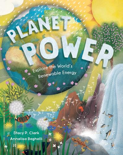 Бумажная книга «Planet Power: Explore the World's Renewable Energy», автор Стейси Кларк - фото №1