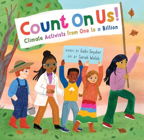 Бумажная книга «Count On Us!: Climate Activists from One to a Billion», автор Габи Снайдер - фото №1