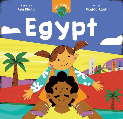 Бумажная книга «Our World: Egypt», автор Айя Халил - фото №1