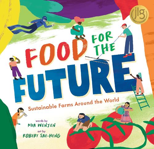 Паперова книга «Food for the Future: Sustainable Farms Around the World», автор Міа Веньжен - фото №1