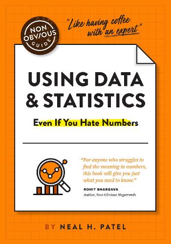 [object Object] «The Non-Obvious Guide to Using Data & Statistics», автор Ніл Патель - фото №1