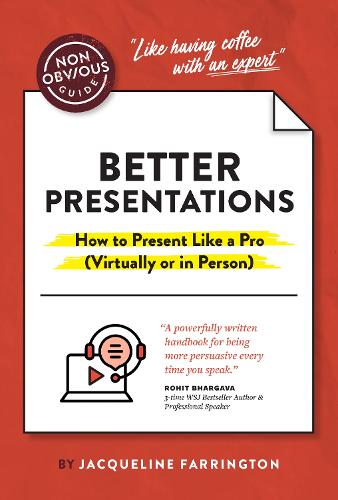 Бумажная книга «The Non-Obvious Guide to Presenting Virtually (With or Without Slides)», автор Жаклин Фаррингтон - фото №1