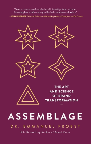 Бумажная книга «Assemblage: The Art and Science of Brand Transformation», автор Эммануэль Пробст - фото №1