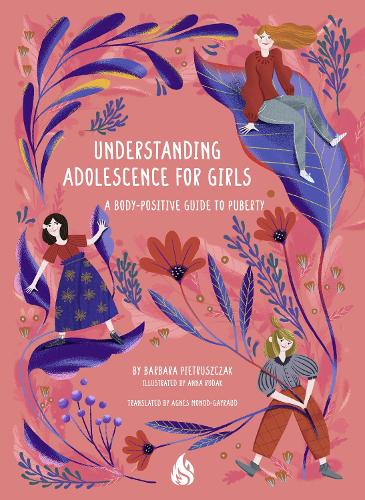 Паперова книга «Understanding Adolescence for Girls: A Body-Positive Guide to Puberty», автор Барбара П'єтрущак - фото №1