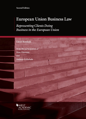 Бумажная книга «European Union Business Law: Representing Clients Doing Business in the European Union», автор Ллойд Бонфилд - фото №1