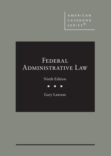 Паперова книга «Federal Administrative Law», автор Гарі Лоусон - фото №1