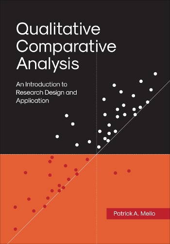 Бумажная книга «Qualitative Comparative Analysis: An Introduction to Research Design and Application», автор Патрик А. Мелло - фото №1