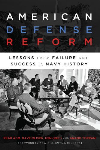 Бумажная книга «American Defense Reform: Lessons from Failure and Success in Navy History», автор Дэйв Оливер - фото №1