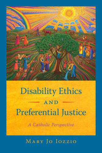 Паперова книга «Disability Ethics and Preferential Justice: A Catholic Perspective», автор Мері Джо Йоцціо - фото №1