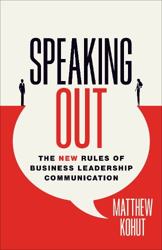 Паперова книга «Speaking Out: The New Rules of Business Leadership Communication», автор Метью Когут - фото №1