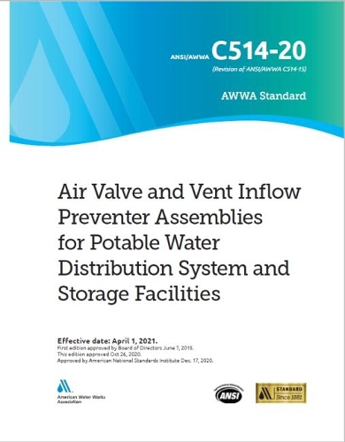 Паперова книга «AWWA C514-20 Air Valve and Vent Inflow Preventer Assemblies for Potable Water Distribution System and Storage Facilities», автор Американська асоціація водопровідних споруд - фото №1