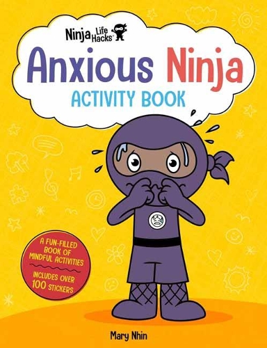 Паперова книга «Ninja Life Hacks: Anxious Ninja Activity Book», автор Мері Нін - фото №1