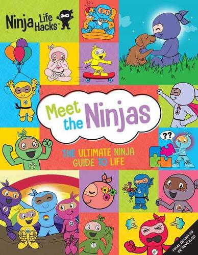 Бумажная книга «Ninja Life Hacks: Meet the Ninjas : The Ultimate Ninja Guide to Life», автор Мэри Нин - фото №1