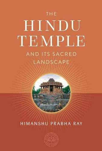 Бумажная книга «The Hindu Temple and Its Sacred Landscape», автор Химаншу Прабха Рэй - фото №1