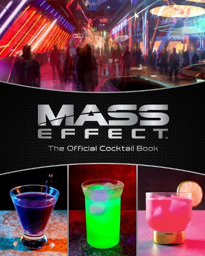 Бумажная книга «Mass Effect: The Official Cocktail Book», авторов Кассандра Ридер, Джим Фестанте - фото №1