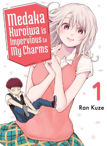 Паперова книга «Medaka Kuroiwa Is Impervious to My Charms 1», автор Ран Кузе - фото №1
