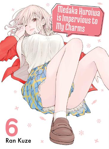 Паперова книга «Medaka Kuroiwa Is Impervious to My Charms 6», автор Ран Кузе - фото №1