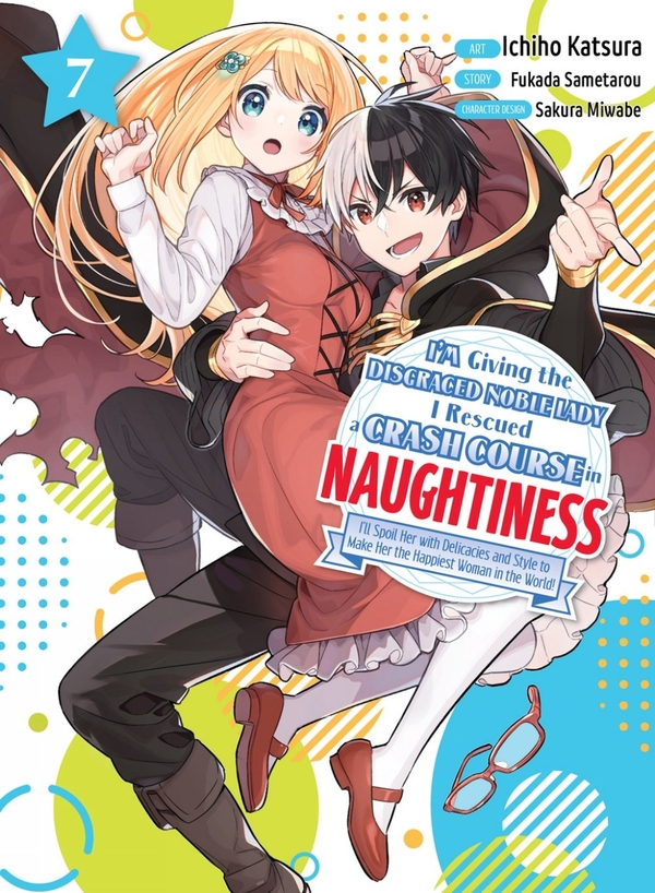 Бумажная книга «I'm Giving the Disgraced Noble Lady I Rescued a Crash Course in Naughtiness 7», автор Саметару Фукада - фото №1