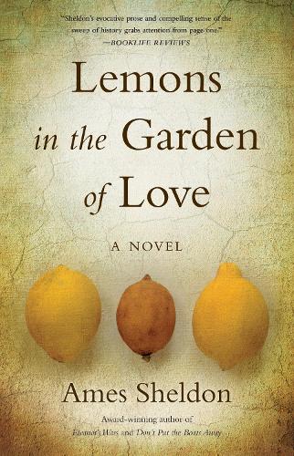 Бумажная книга «Lemons In The Garden of Love: A Novel», автор Эймс Шелдон - фото №1
