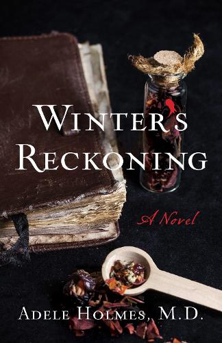 Бумажная книга «Winter's Reckoning: A Novel», автор Адель Холмс - фото №1
