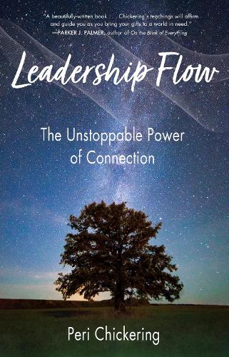 Паперова книга «Leadership Flow: The Unstoppable Power of Connection», автор Пері Чікерінг - фото №1