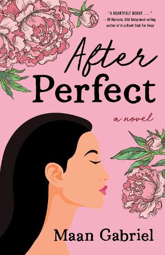 Бумажная книга «After Perfect: A Novel», автор Маан Габриэль - фото №1