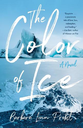 Бумажная книга «The Color of Ice: A Novel», автор Барбара Линн Пробст - фото №1