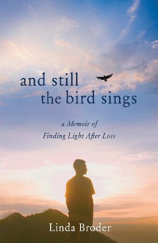 Бумажная книга «And Still the Bird Sings: A Memoir of Finding Light After Loss», автор Линда Бродер - фото №1