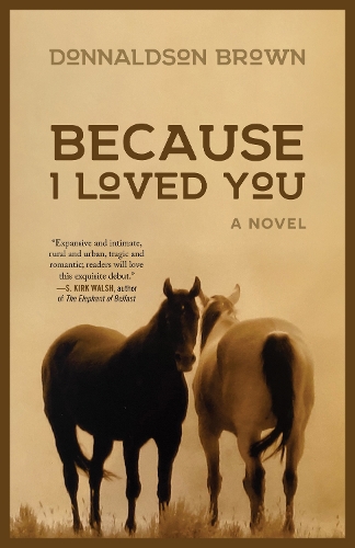 Бумажная книга «Because I Loved You: A Novel», автор Доннальдсон Браун - фото №1