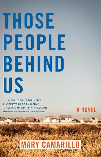 Бумажная книга «Those People Behind Us: A Novel», автор Мэри Камарильо - фото №1