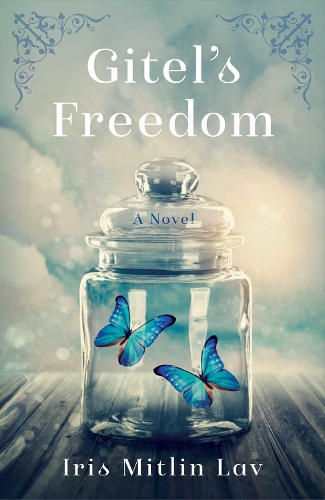 Бумажная книга «Gitel's Freedom: A Novel», автор Айрис Митлин Лав - фото №1