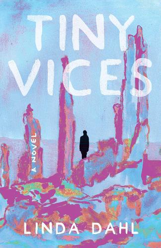 Паперова книга «Tiny Vices: A Novel», автор Лінда Дал - фото №1