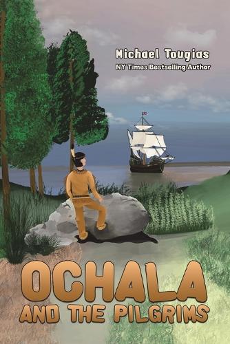 Паперова книга «Ochala and The Pilgrims», автор Майкл Тугіас - фото №1