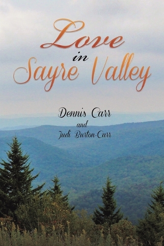 Бумажная книга «Love in Sayre Valley», авторов Деннис Карр, Джуди Бартон-Карр - фото №1