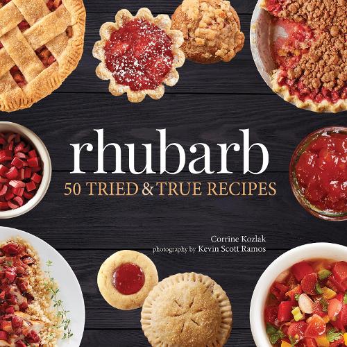 Паперова книга «Rhubarb: 50 Tried & True Recipes», автор Коррін Козлак - фото №1