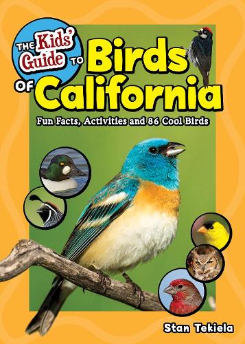 Бумажная книга «The Kids' Guide to Birds of California: Fun Facts, Activities and 86 Cool Birds», автор Стэн Текила - фото №1