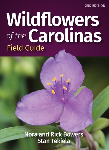 Паперова книга «Wildflowers of the Carolinas Field Guide», авторів Нора Бауерс, Рік Бауерс, Стен Текіела - фото №1