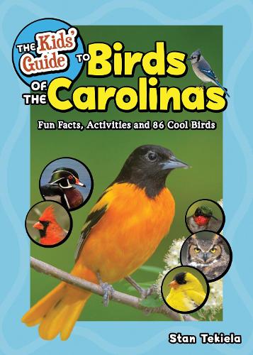 Бумажная книга «The Kids' Guide to Birds of the Carolinas: Fun Facts, Activities and 86 Cool Birds», автор Стэн Текила - фото №1