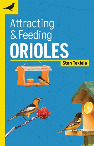 Паперова книга «Attracting & Feeding Orioles», автор Стен Текіела - фото №1