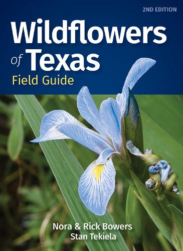 Бумажная книга «Wildflowers of Texas Field Guide», авторов Нора Бауэрс, Рик Бауэрс, Стэн Текила - фото №1